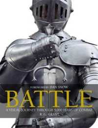 Battle : a Visual Journey through 5,000 Years of Combat -- Hardback