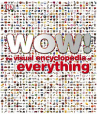 『なんでも！いっぱい！こども大図鑑』（原書）<br>Wow!: The Visual Encyclopedia of Everything (Wow!)