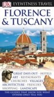 Florence and Tuscany (Dk Eyewitness Travel Guide) -- Paperback