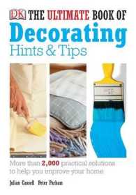 Ultimate Book of Decorating Hints and Tips -- Hardback