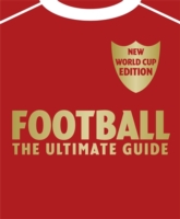 Football : The Ultimate Guide -- Hardback