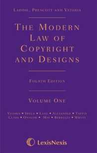 英国現代著作権法・意匠法（第４版・全３巻）<br>Laddie, Prescott and Vitoria: the Modern Law of Copyright and Designs （4TH）