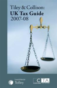 英国税務ガイド（2007-08年版）<br>Tiley and Collison's UK Tax Guide: 2007-2008 （Revised）