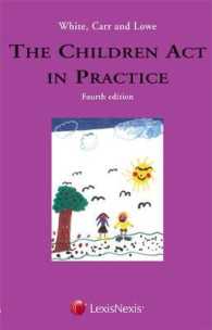 White, Carr and Lowe: the Children Act in Practice （4TH）