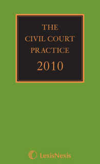 Civil Court Practice (the Green Book): 2010