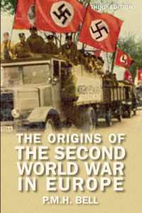 The Origins of the Second World War in Europe (Origins of Modern Wars) （3RD）