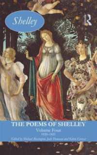 シェリー詩集　第４巻：1820-1821年<br>The Poems of Shelley: Volume Four : 1820-1821 (Longman Annotated English Poets)