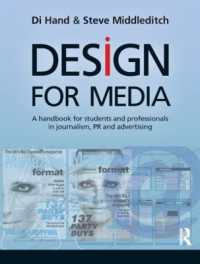 Design for Media : A Handbook for Students and Professionals in Journalism, PR, and Advertising