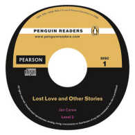 Lost Love & Other Stories (Cd Pack) Penguin Readers Level 2 （2 REV ED）