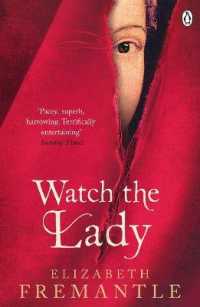 Watch the Lady (The Tudor Trilogy)