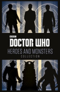 Doctor Who : Heros and Monsters Collection (Doctor Who) （Reprint）