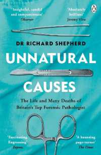 『不自然な死因：イギリス法医学者が見てきた死と人生』（原書）<br>Unnatural Causes : The Life and Many Deaths of Britain's Top Forensic Pathologist