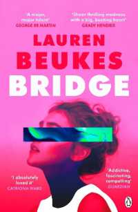 Bridge : The dazzling new novel from the author of Apple TV's Shining Girls