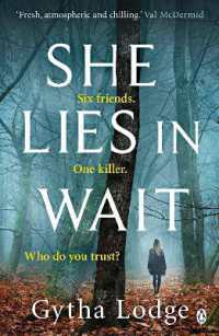 She Lies in Wait : The gripping Sunday Times bestselling Richard & Judy thriller pick