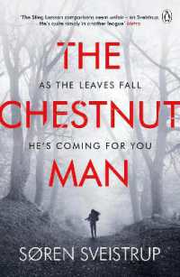 セ－アン・スヴァイストロプ『チェスナットマン』（英訳）<br>The Chestnut Man : The chilling and suspenseful thriller now a Top 10 Netflix series