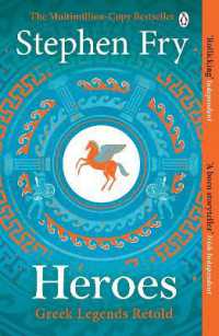 Heroes : The myths of the Ancient Greek heroes retold (Stephen Fry's Greek Myths)