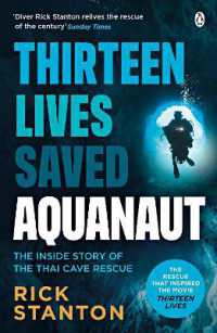 Aquanaut : A Life Beneath the Surface - the inside Story of the Thai Cave Rescue