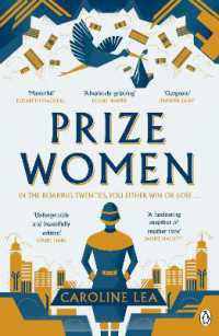 Prize Women : The fascinating story of sisterhood and survival based on shocking true events