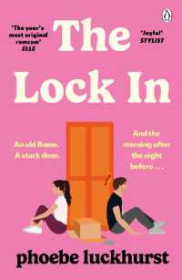 The Lock in : The Laugh-Out-Loud Romcom Shortlisted for the Bollinger Everyman Wodehouse Prize for Comic Fiction
