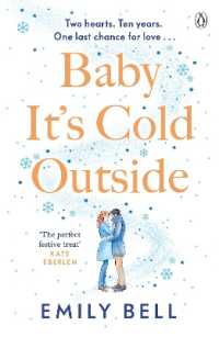 Baby It's Cold Outside : The heartwarming and uplifting love story you need this winter