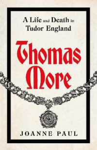 Thomas More : A Life and Death in Tudor England