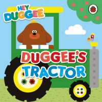 Hey Duggee: Duggee's Tractor (Hey Duggee) （Board Book）