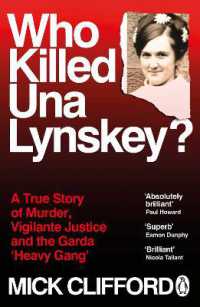 Who Killed Una Lynskey? : A True Story of Murder, Vigilante Justice and the Garda 'Heavy Gang'