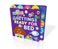 Hey Duggee: Getting Ready for Bed : Tabbed Board Book (Hey Duggee) （Board Book）