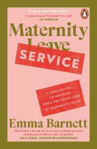 Maternity Service : A Love Letter to Mothers from the Front Line of Maternity Leave