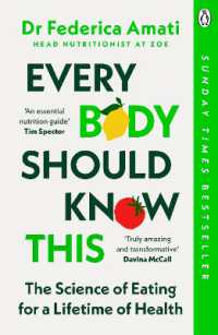 Every Body Should Know This : The Science of Eating for a Lifetime of Health