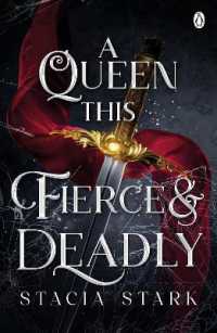 A Queen This Fierce and Deadly : (Kingdom of Lies, book 4) (Kingdom of Lies)