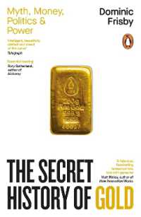 The Secret History of Gold : Myth, Money, Politics and Power
