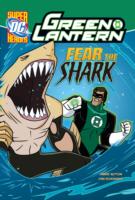 Fear the Shark (Dc Super Heroes: Green Lantern) -- Paperback