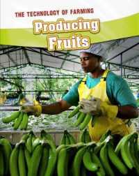 Producing Fruits (The Technology of Farming)