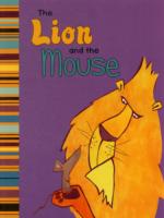 The Lion and the Mouse: A Retelling of Aesop's Fable (My First Classic Story)
