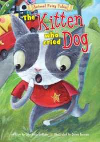 The Kitten Who Cried Dog (Animal Fairy Tales)