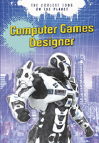 Computer Games Designer (Ignite: the Coolest Jobs on the Planet) -- Paperback / softback