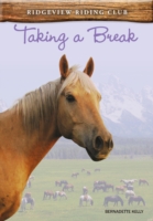 Taking a Break (Ridgeview Riding Club) -- Paperback / softback
