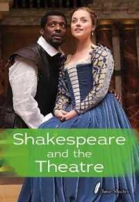 Shakespeare and the Theatre (Shakespeare Alive)