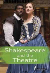 Shakespeare and the Theatre (Shakespeare Alive)