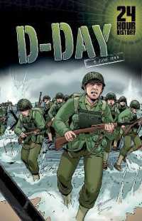 D-Day: 6 June 1944 (24-Hour History)