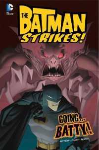 Going...Batty! (Batman Strikes!)