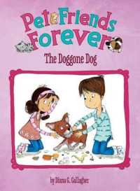 The Doggone Dog (Pet Friends Forever)