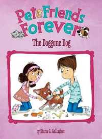 The Doggone Dog (Pet Friends Forever)