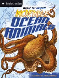How to Draw Incredible Ocean Animals (Smithsonian Drawing Books)