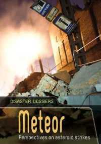 Meteor: Perspectives on Asteroid Strikes (Disaster Dossiers)
