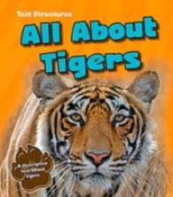 All About Tigers: A Description Text (Text Structures)