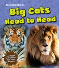 Big Cats Head to Head: A Compare and Contrast Text (Text Structures)