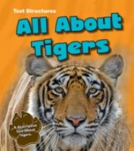 All About Tigers: A Description Text (Text Structures)