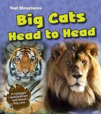 Big Cats Head to Head: A Compare and Contrast Text (Text Structures)